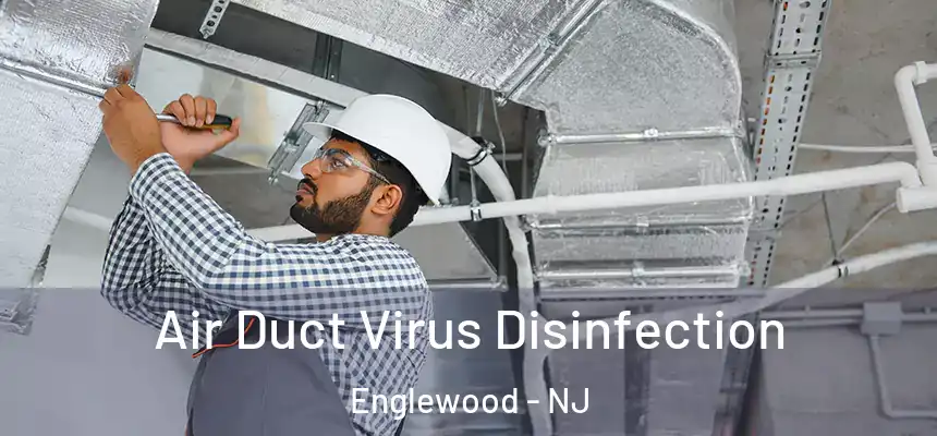  Air Duct Virus Disinfection Englewood - NJ